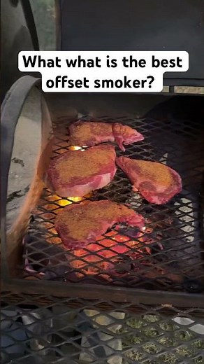 What is the best offset smoker? ￼
