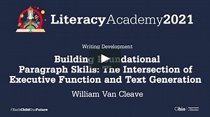 William Van Cleave - Building Foundational Paragraph Skills: The Intersection of Executive Function and Text Generation