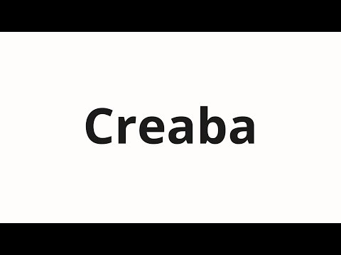 How to pronounce Creaba