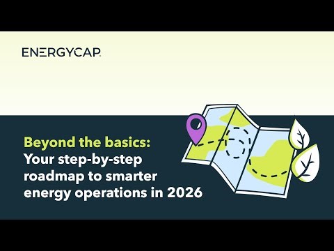 Beyond the Basics: Your Step-by-Step Roadmap to Smarter Energy Operations in 2026 (hosted by APPA)