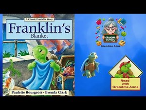 Franklin's Blanket by Paulette Bourgeois & Brenda Clark read aloud by Grandma Anna #kidsreadaloud