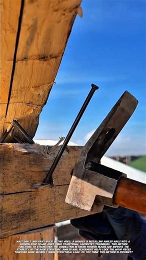 Traditional Roof Frame Nailing Technique | Strong Wood Joint Construction.