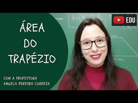Área do Trapézio - Vivendo a Matemática com a Professora Angela