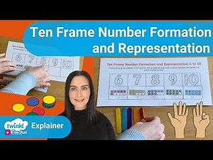 Ten Frame Number Formation and Representation | Twinkl Teaches EYFS