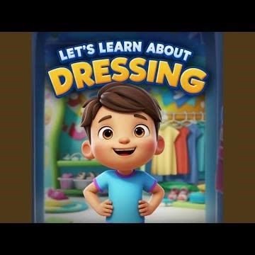 Let’s Learn About Dressing | Getting Dressed Song for Kids by WonderBeatsKids