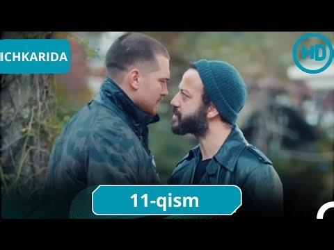 Ichkarida 11-qism (o'zbek tilida HD)