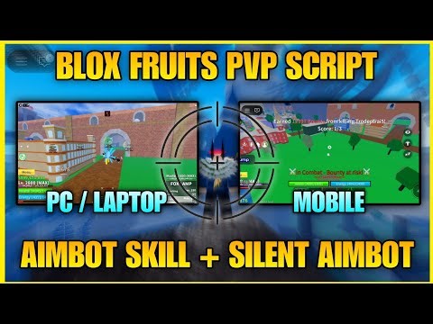 New Blox Fruits Aimbot Script for PC & MOBILE No Key Blox Fruits PvP Script