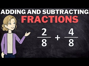 Adding and Subtracting Fractions with like Denominators