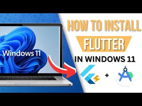 How to Install Flutter in Windows 11 - Step By Step Tutorial for Beginners