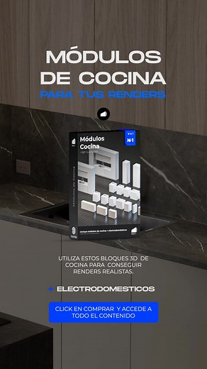 Mejora tus renders de cocina con módulos 3D