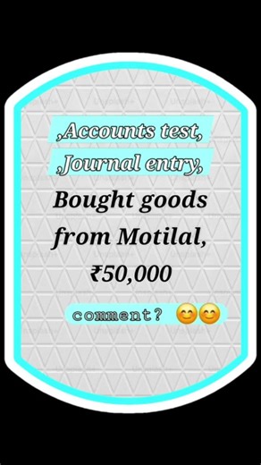 👉👉💢💥Accounts test 💥💢👈👈👉👉💢💥Journal entry💥💢👈👈👉👉💢💥 Only for commerce students 💥💢👈👈 #AccountShorts