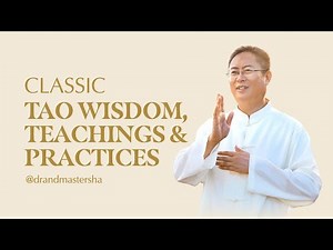 Master Sha Teaches Sacred Tao Mantra - Ren Di Tian Tao