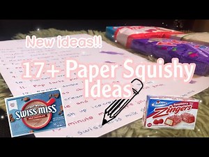 PAPER SQUISHY IDEAS!!!