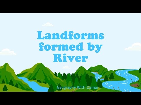 Landforms formed by River || Erosional and depositional landforms of River || Action of River.