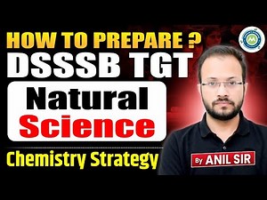 DSSSB TGT Natural Science 2025 | Syllabus and Strategy Discussion | DSSSB TGT Science