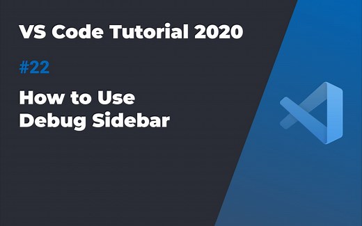 VS Code入门教程2020 #22 Debug sidebar的使用方式