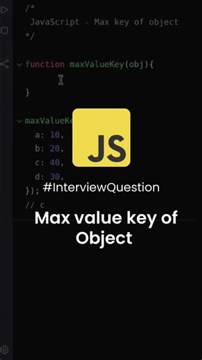 Max value key of Object | JavaScript Interview Question #javascript #coding