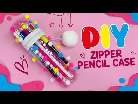 ZIPPER PENCIL CASE - HOW TO MAKE PENCIL HOLDER FROM PLASTIC BOTTLE - DIY SCHOOL SUPPLIES