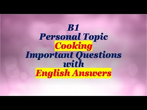 B1 Personal Topic Cooking: Important Questions with English Answers