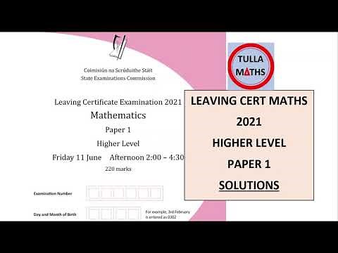 Leaving Cert Maths 2021 Higher Level Paper 1 (full solutions)