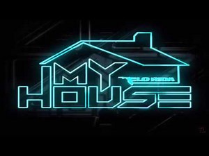 My House by Flo Rida