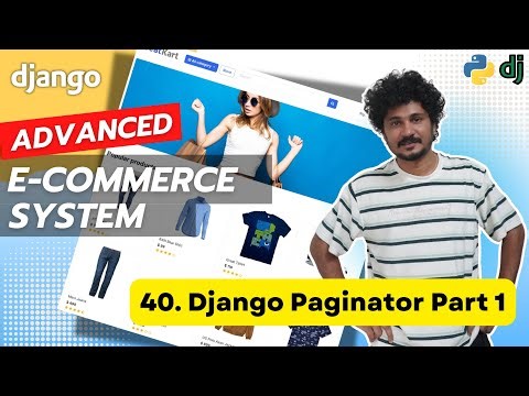 Django Ecommerce Advanced Project - 40 Django Paginator Part 1