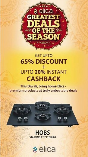 Elica’s greatest deals of the season are here | enjoy up to 65% off | visit your nearest store