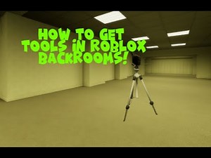 How to get tools in roblox Backrooms: Desolation (roblox tutorial)