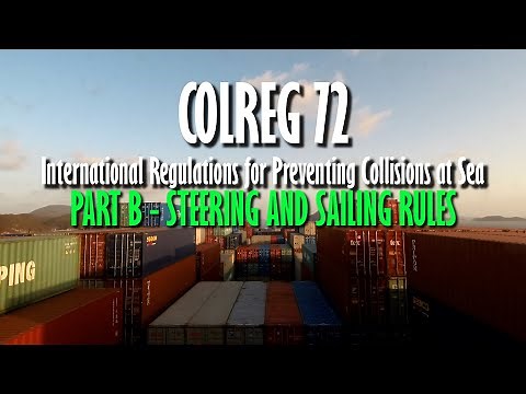 COLREG 72 | PART B - STEERING AND SAILING RULES | UASUPPLY
