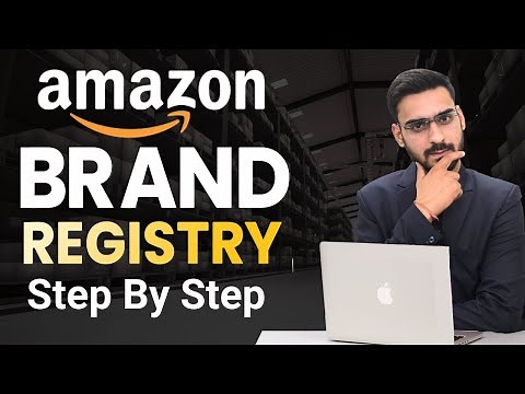 Amazon Brand Registration Complete Step by Step Process | Amazon Brand Registry