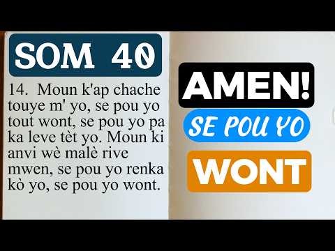 SOM 40: Bondye vle pouw kontan pou ènmi yo wont-Bib an kreyol | pawol klere chemen