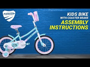 Kent Bicycles | Kids Bike (Coaster Brake) Assembly Step-by-Step