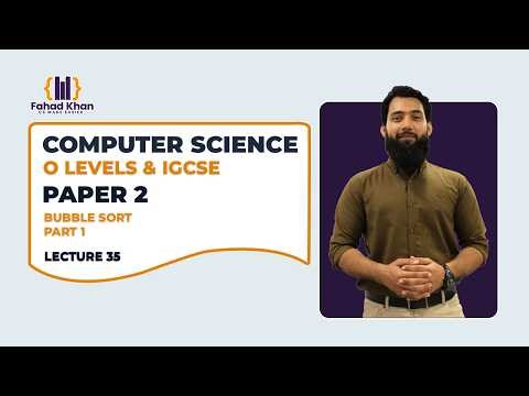 Bubble Sort Explained (Part 1) | O Level & IGCSE Computer Science P2 | Lecture 35