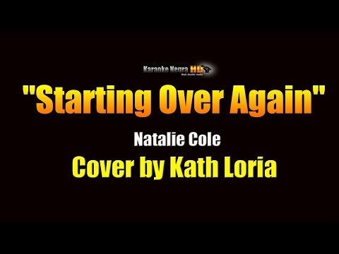 Kath Loria - Starting Over Again (Natalie Cole) KARAOKE