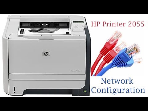 HP LaserJet 2055 printer How to Configure On Networking