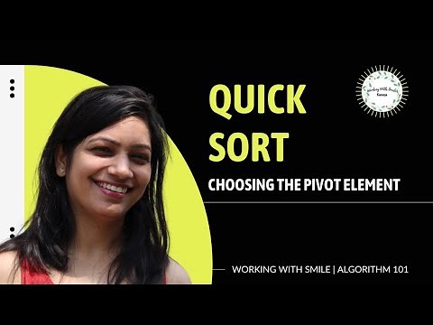Quick Sort - Choosing the Pivot Element | Algorithms 101