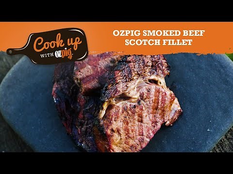 Cook up with Ozpig | Smoked Beef Scotch Fillet Recipe