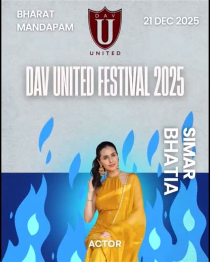 DAV UNITED FESTIVAL on Instagram: "🎉 The Countdown Gets Bigger! 🎉 Power-packed performances loading at DUF 7 🎬 @simarbhatia18 is all set to grace the stage and add her charm to the DAV United Festival 2025 ✨ 📍 Bharat Mandapam 📅 21 December 2025 #DUF7 #DAVUnitedFestival #DAVUnited #BigReveal #SimarBhatia #FestivalVibes"