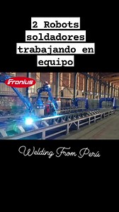 4.3K views · 23 reactions | x2 Robots de 3.12 mt con Fronius TPSi 500 PMC (Arco Pulsado Controlado) #tecnologia #fronius #weldingfromperu | Welding From Perú | Facebook