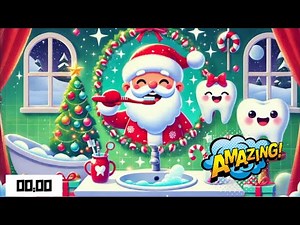 Brush Like Santa Christmas Toothbrushing Timer 2 Minute Tooth Brushing Song for Toddlers and Kids