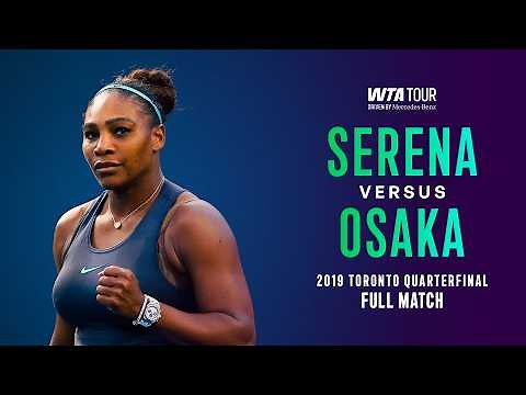 SERENA IS BACK Relive the Serena Williams vs. Naomi Osaka Toronto 2019 Quarterfinal | WTA Full Match