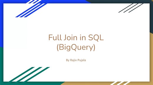 52 Mastering FULL JOIN in BigQuery SQL