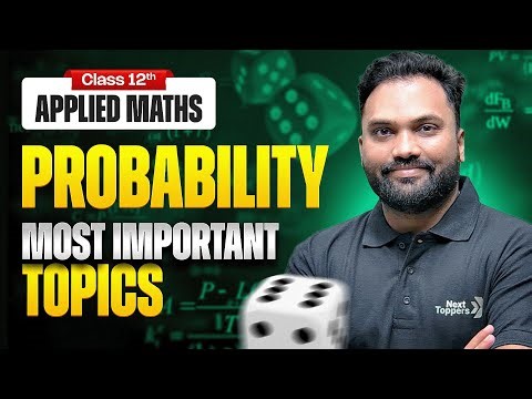 Probability Class 12 Applied Maths! MOST IMPORTANT TOPICS for Boards Exam 2026