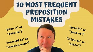 Beginner English: 10 most frequent English preposition mistakes (AUDIO, GIFs, and practice included)