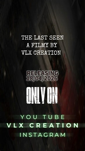 THE LAST SEEN | Official Trailer | A Horror Thriller by VLX Creation #thelastright #thewallthatheals
