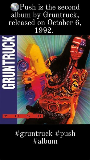 💿Push is the second album by Gruntruck, released on October 6, 1992 by Roadrunner Records. #gruntruck #push #album | Only Grunge Page