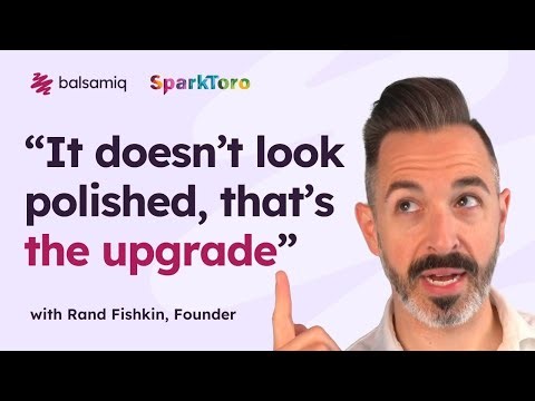 "It doesn't look polished, that's the upgrade"