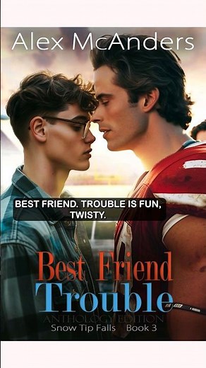 MM Romance audiobooks full length - Best Friend Trouble by Alex McAnders