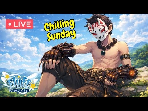 [TH/EN] Flyff Universe | Chilling Sunday
