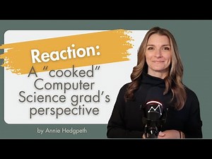 Reaction: A "cooked" Computer Science grad's perspective